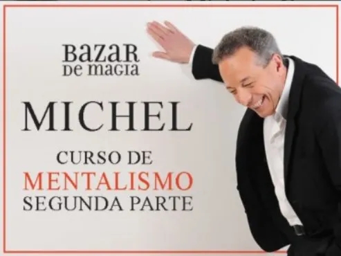 Michel - Curso Mentalismo en Bazar de Magia - Volumen 2 - Clase